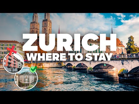 WHERE TO STAY IN ZURICH! Best Areas and Budget Hotels!