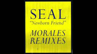 (1994) Seal - Newborn Friend [David Morales Club RMX]