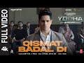 YODHA Qismat Badal Di Full Video Sidharth Malhotra Raashii K Ammy Virk B Praak Aditya Jaani