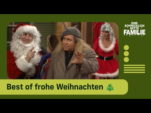 Best of frohe Weihnachten 🎄  | Compilation I Eine Schrecklich Nette Familie