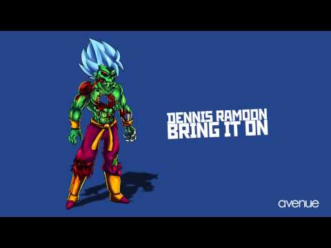 Dennis Ramoon - Bring it on [Avenue Recordings]