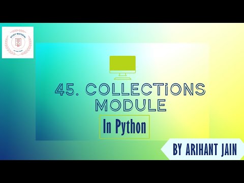 45 Collections Module In Python Python Tutorial By Arihant Jain Study Material