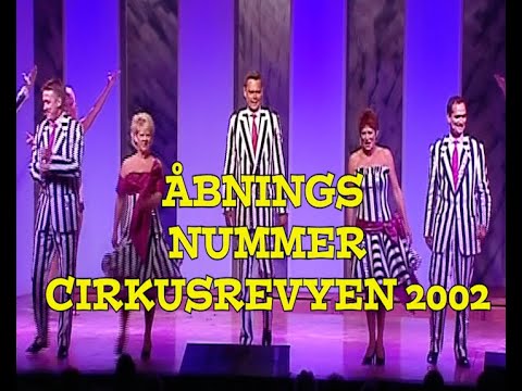 ÅBNINGSNUMMER - CIRKUSREVYEN 2002