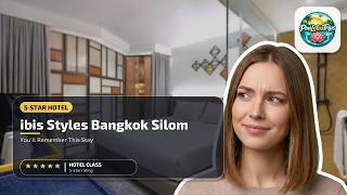 ibis Styles Bangkok Silom - You’ll Remember This Stay | Bangkok, Thailand🛏️