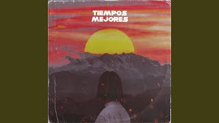 Tiempos Mejores Music Video