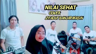Download lagu NILAI SEHAT||COVER MELDAJIHAN||#ZITADUT BANJARMASIN mp3