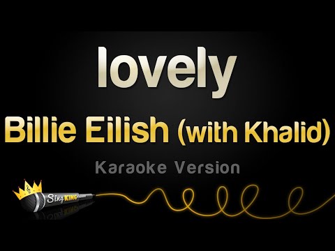 Billie Eilish - lovely (with Khalid) (Karaoke Version)