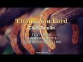 Thank You Lord - Chris Tomlin ft. Thomas Rhett & Florida Georgia Line - Lyric Video