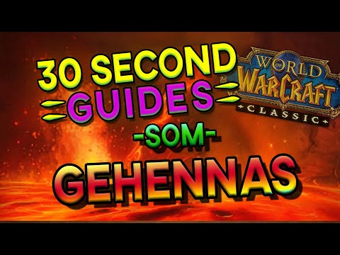 Gehennas - Molten Core - SoM - 30 Second Guides