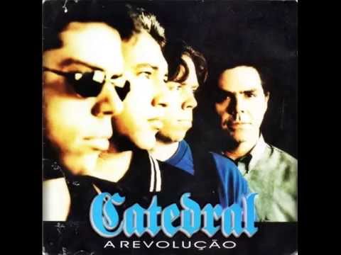 01 - Somos todos iguais / Catedral (1998) A revolução