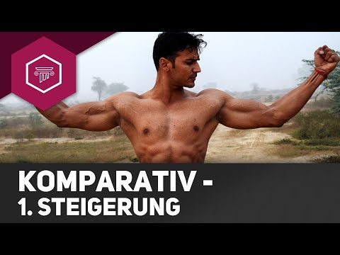 Komparativ - Die 1. Steigerung der Adjektive - Adjektive (5/6)