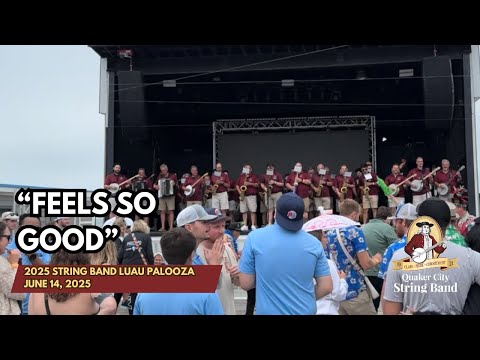 QCSB "Feels So Good" - 2025 String Band Luau Palooza