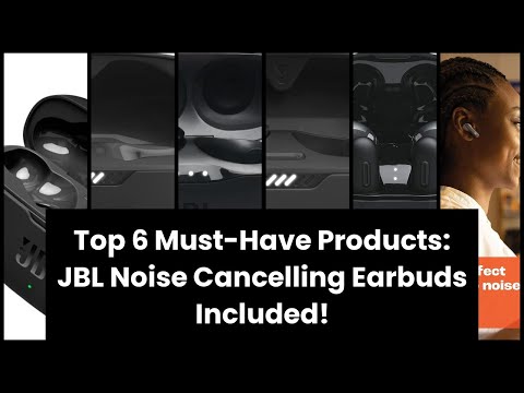 【Jbl noise cancelling earbuds】Top 6 Must-Have Products: JBL Noise Cancelling Earbuds Included!