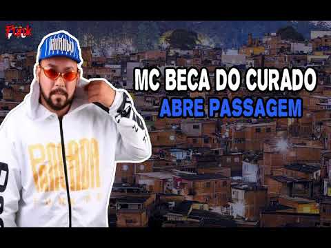 MC BECA DO CURADO - ABRE PASSAGEM