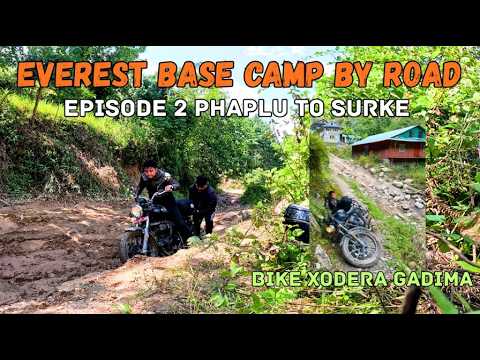 EVEREST BASE CAMP MOTORCYCLE RIDE | PHAPLU AIRPORT TO SURKE | EP 2 | EBC BY ROAD | ANUP SHRESTHA