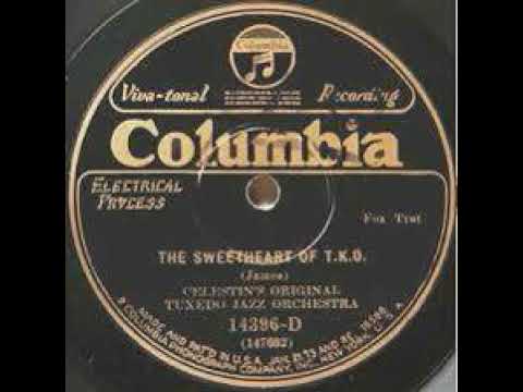Celestin's Original Tuxedo Jazz Orchestra "The Sweetheart Of T.K.O."