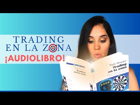 TRADING EN LA ZONA (Audiolibro) 📘 ¡El mejor libro de trading que existe! Mark Douglas