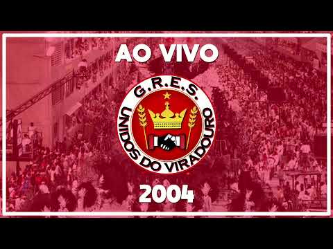 Viradouro 2004 | Samba ao vivo
