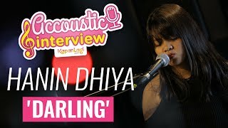 Hanin Dhiya - Darling (Acoustic Interview Part 1)