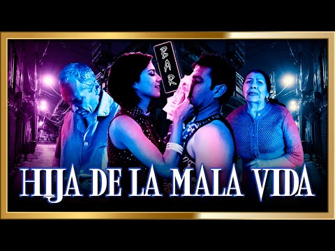 HIJA DE LA MALA VIDA Pelicula completa basada en hechos reales