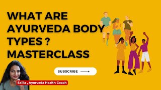 What are Ayurveda Body Types? Understand Vata, Pitta and Kapha