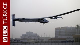 Güneş enerjili uçak Solar Impulse'la ilk dünya turu - BBC TÜRKÇE