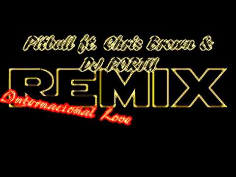 Pitbull ft. Chris Brown & DJ PORTU - Internacional Love REMIX