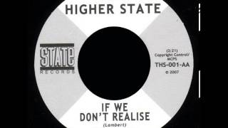 The Higher State - If We Don't Realise