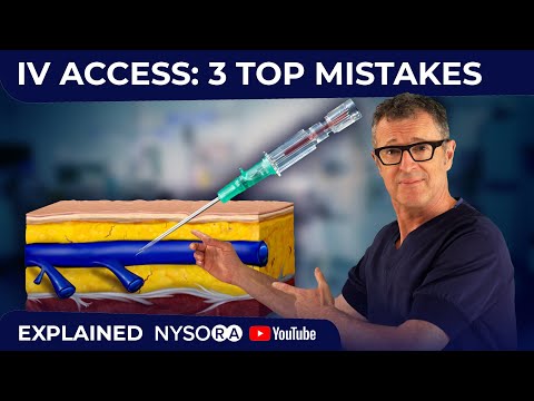 IV ACCESS: 3 TOP MISTAKES