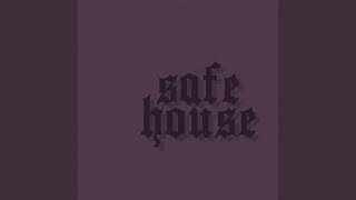 Safe House