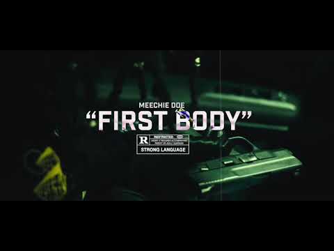 Meechie Doe -“1st Body” (Official Music Video) Shot By: @Finesse_Mitch 🎥