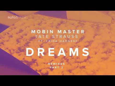 Mobin Master & Tate Strauss ft Frida Harnesk - Dreams (Dj Kone & Marc Palacios dub)