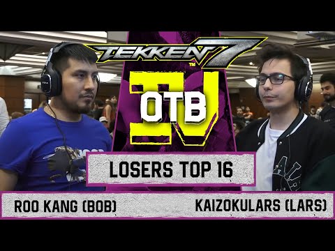 TEKKEN 7 ROO KANG (BOB) VS KAIZOKULARS (LARS) OTB IV 2022 (LOSER TOP 16)