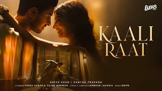 Download lagu Kaali Raat Asees Kaur | Samyak | Yesha Sagar | Yajur | Snipr | Elev8 Music mp3