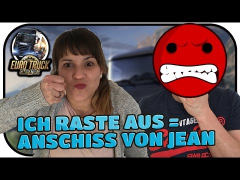 ICH RASTE AUS = ANSCHISS VON JEAN - EURO TRUCK SIMULATOR ; VIVE LA FRANCE DLC #077 ★ ETS 2 Gameplay