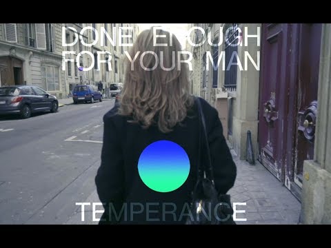 TEMPERANCE - by Dominique Dalcan - Done Enough For Your Man (Official video)