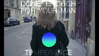 TEMPERANCE - by Dominique Dalcan - Done Enough For Your Man (Official video)