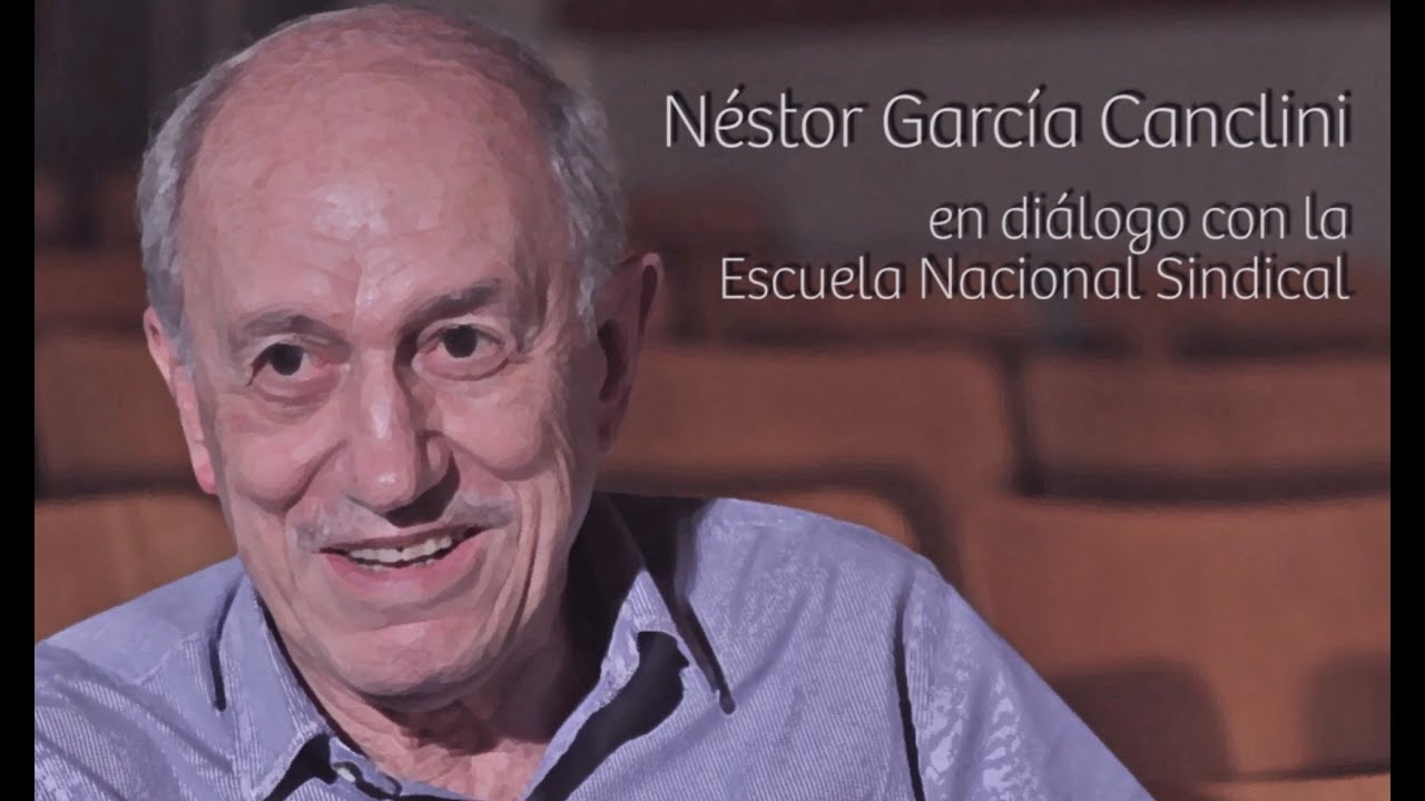 Entrevista completa a Néstor García Canclini