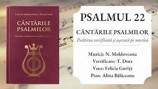 Psalmul 22 interpretat de Felicia Guriță, CÂNTĂRILE PSALMILOR - NOUA EDIȚIE (N. Moldoveanu & T.Dorz)