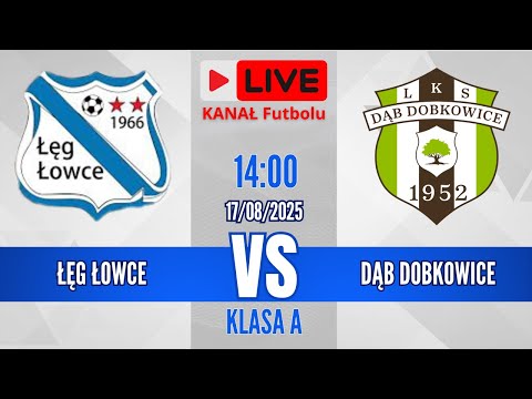 LIVE🔴 Łęg Łowce 🆚 Dąb Dobkowice | Klasa A: Jarosław 🔥DERBY🔥