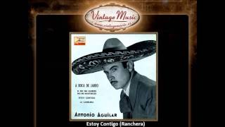 Antonio Aguilar -- Estoy Contigo (Ranchera) (VintageMusic.es)