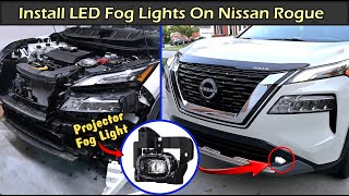 Install LED Fog Lights On Nissan Rogue | 2021+