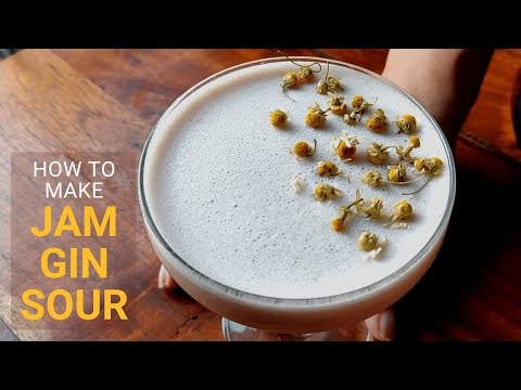 How to Make a Jam and Gin Sour Cocktail at Home | Berry Preserve and Chamomile Cocktail