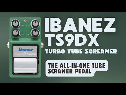 Ibanez | TS9DX Turbo Tube Screamer Pedal Demo