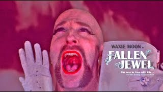 Fallen Jewel - Trailer starring Waxie Moon