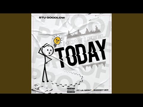 How I Feel Today (feat. Shoddy Boi & Lil Mont)