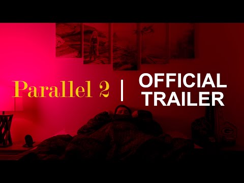 Parallel 2 | Official Trailer