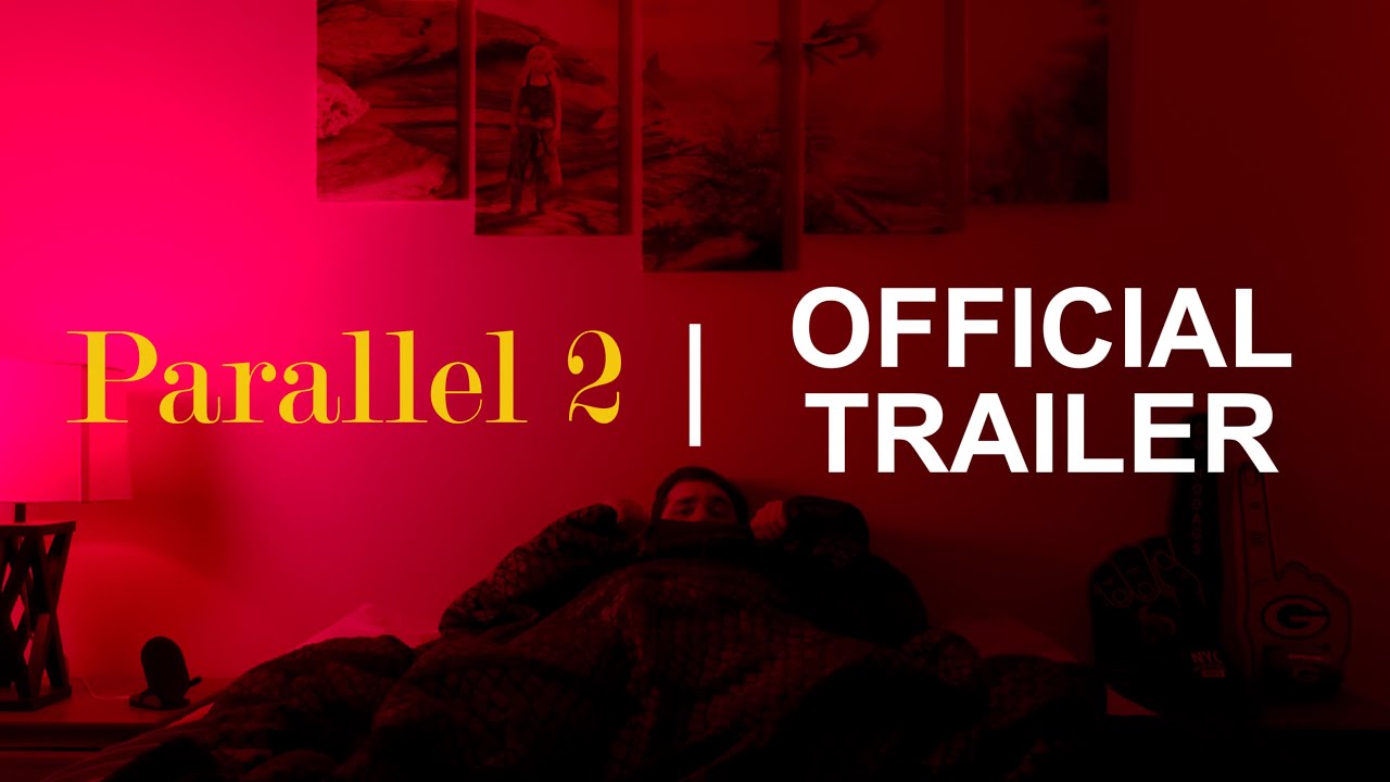 Parallel 2 | Official Trailer