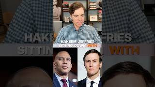 Why the Hakeem Jeffries / Jared Kushner Meeting Stings