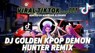 Download lagu DJ GOLDEN KPOP DEMON HUNTER VIRAL TIKTOK | DJ LAGU RUMI GOLDEN - HUNTRIX REMIX MENGKANE 2026 ❗❗❗ mp3